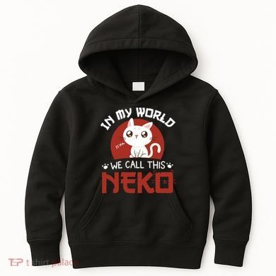 In My World We Call This Neko Kids Hoodie