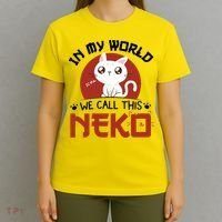 In My World We Call This Neko T-Shirt thumb 4