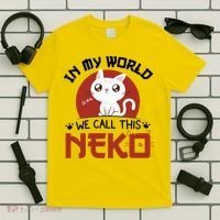In My World We Call This Neko T-Shirt thumb 5