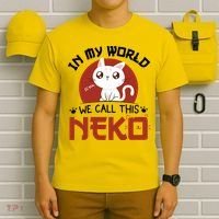 In My World We Call This Neko T-Shirt thumb 6