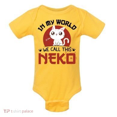 In My World We Call This Neko Baby Bodysuit