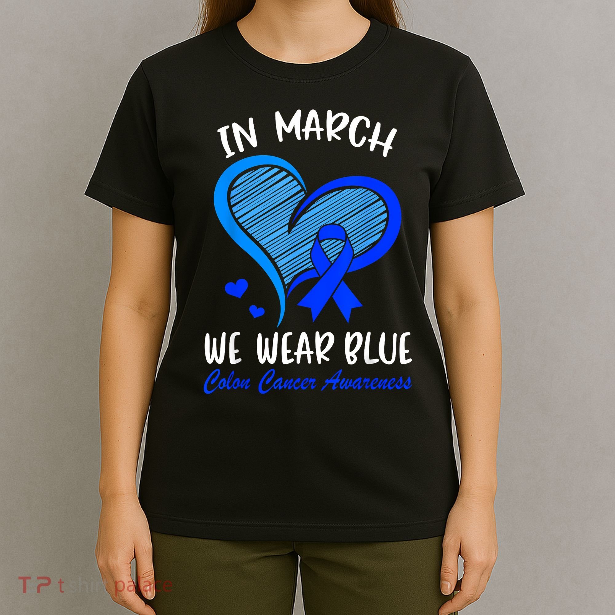 In March We Wear Blue Colon Cancer Awareness Month Heart T-Shirt