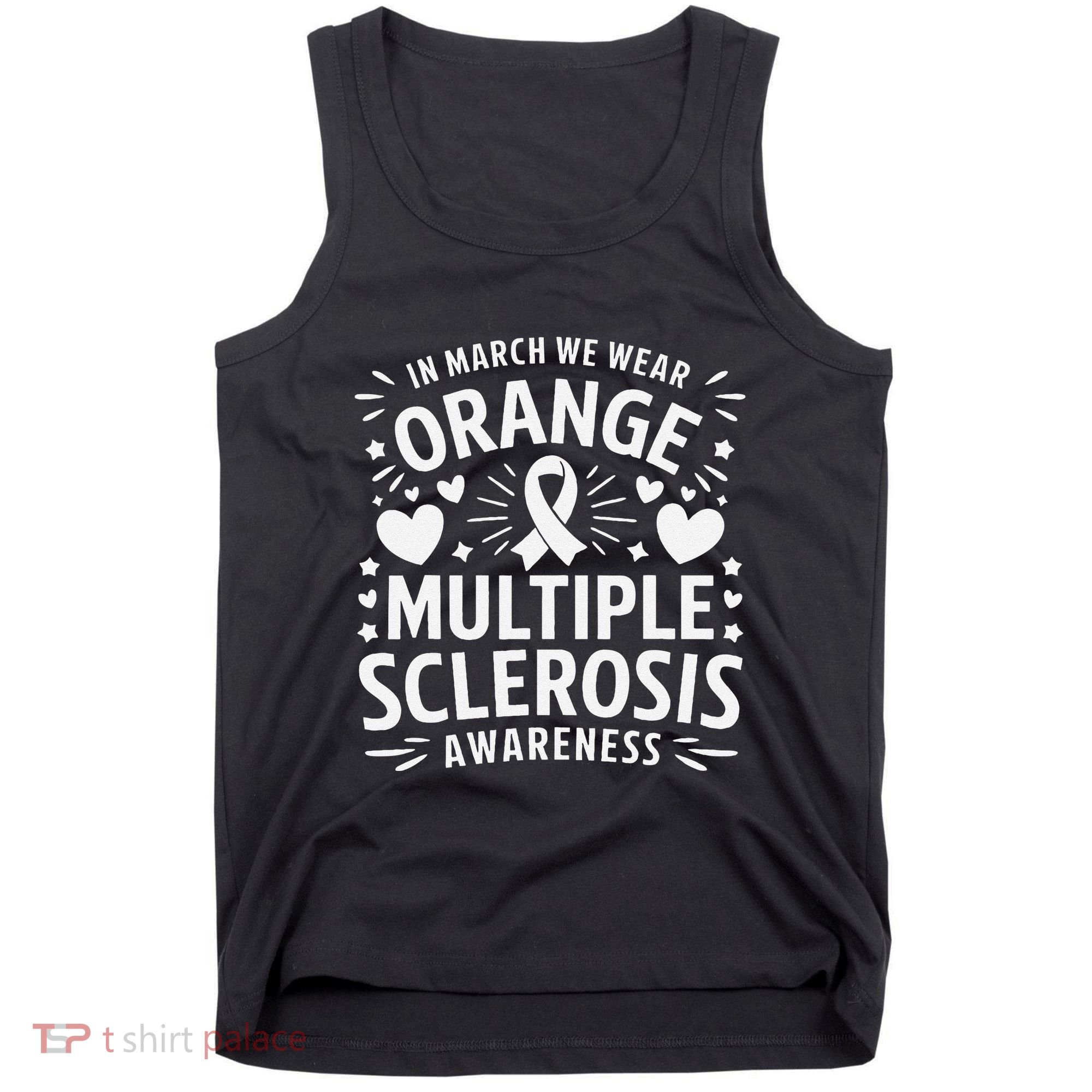 In March We Wear Orange For Multiple Sclerosis Awareness Gift Tank Top
