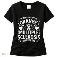 In March We Wear Orange For Multiple Sclerosis Awareness Gift Women's T-Shirt thumb 0