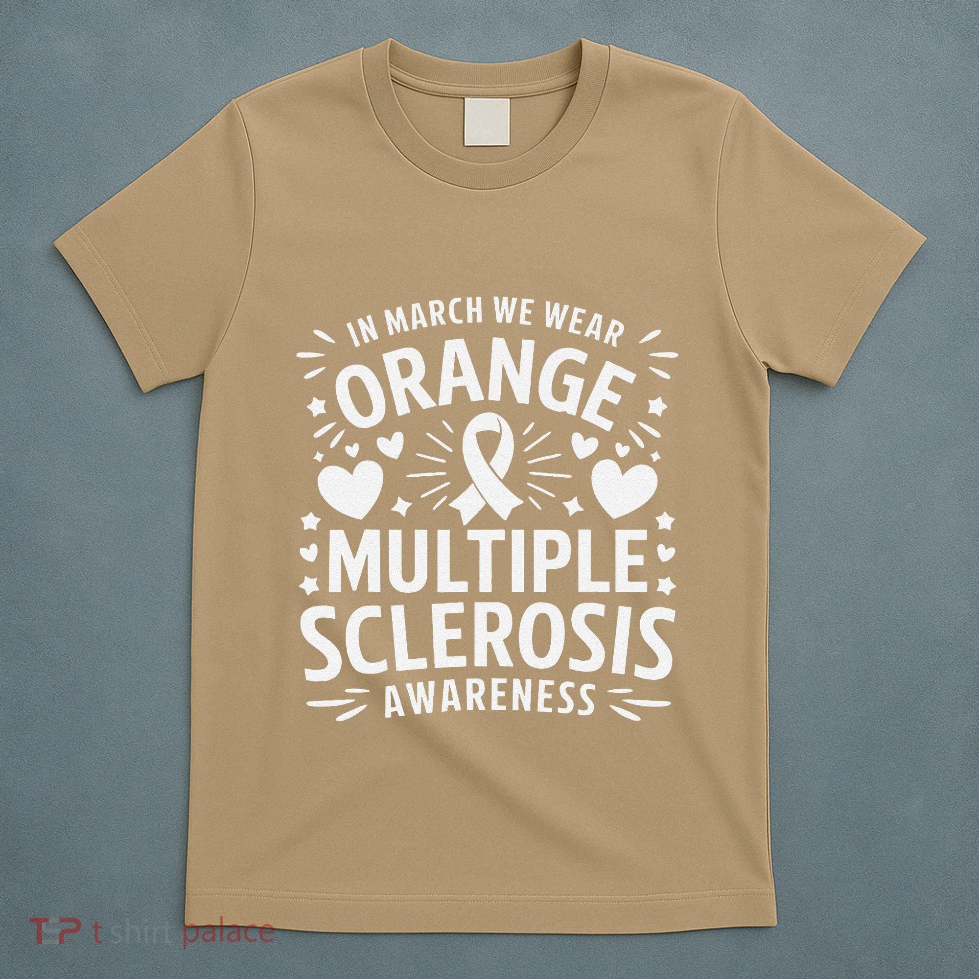 In March We Wear Orange For Multiple Sclerosis Awareness Gift T-Shirt