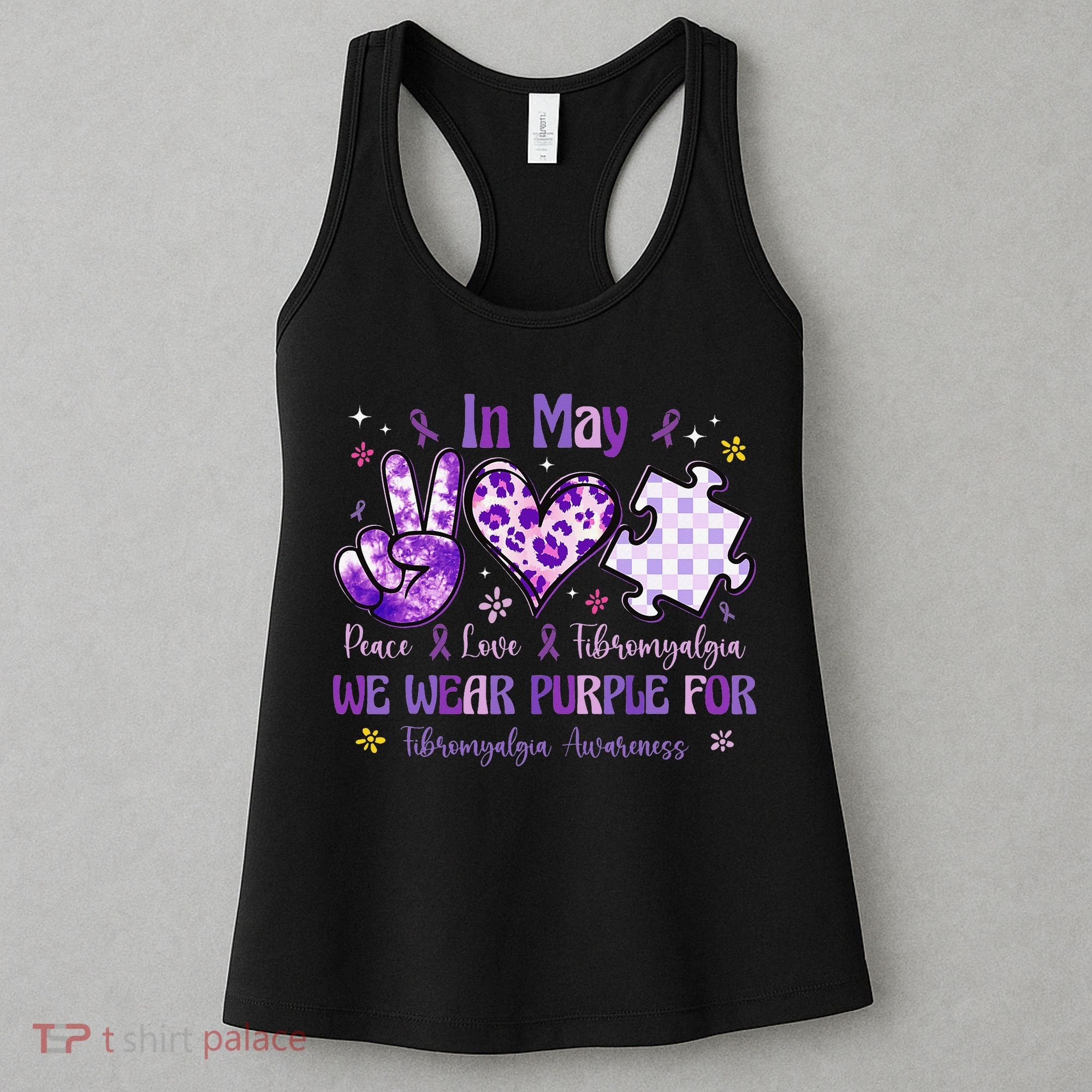 In May We Wear Purple For Fibromyalgia Awareness Peace Love Women's Tank Top