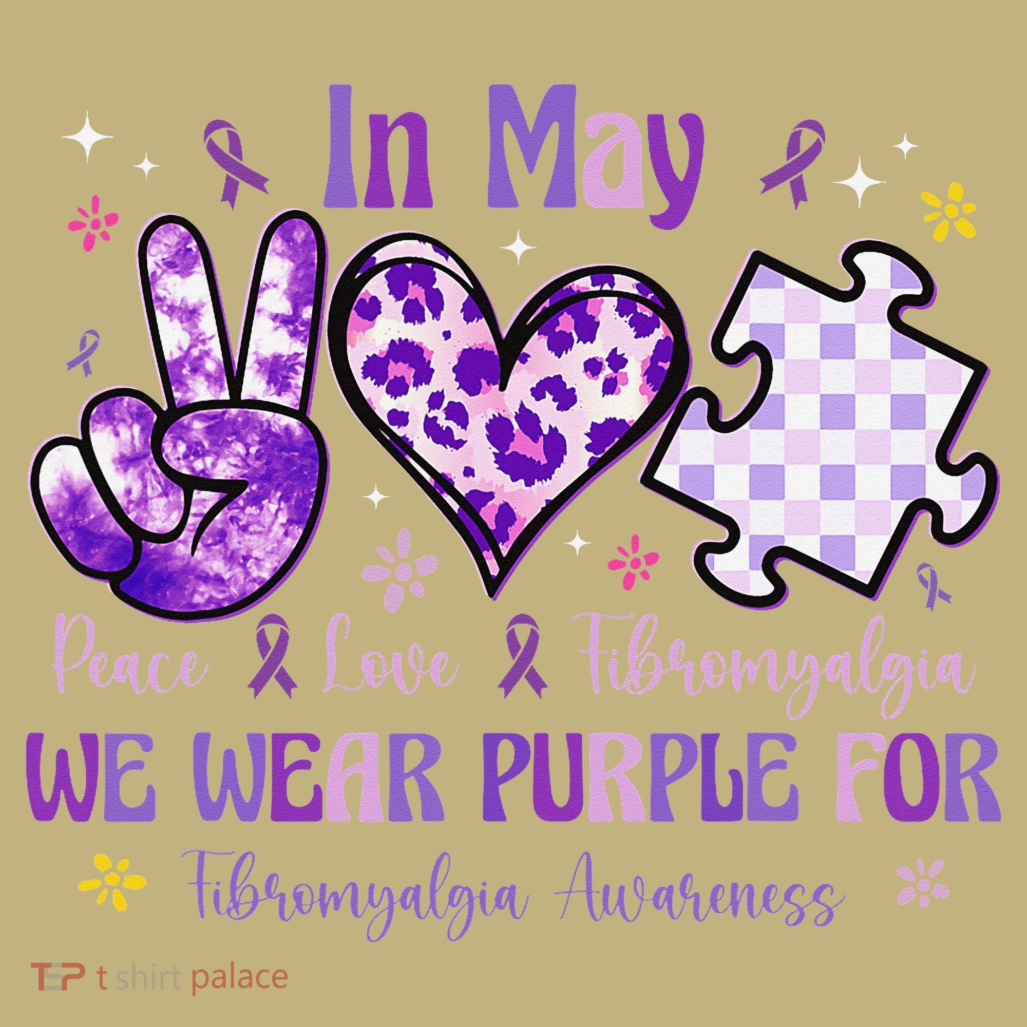 In May We Wear Purple For Fibromyalgia Awareness Peace Love Long Sleeve Shirt
