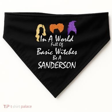 In A World Full Of Basic Witches Be A Sanderson USA-Made Doggie Bandana