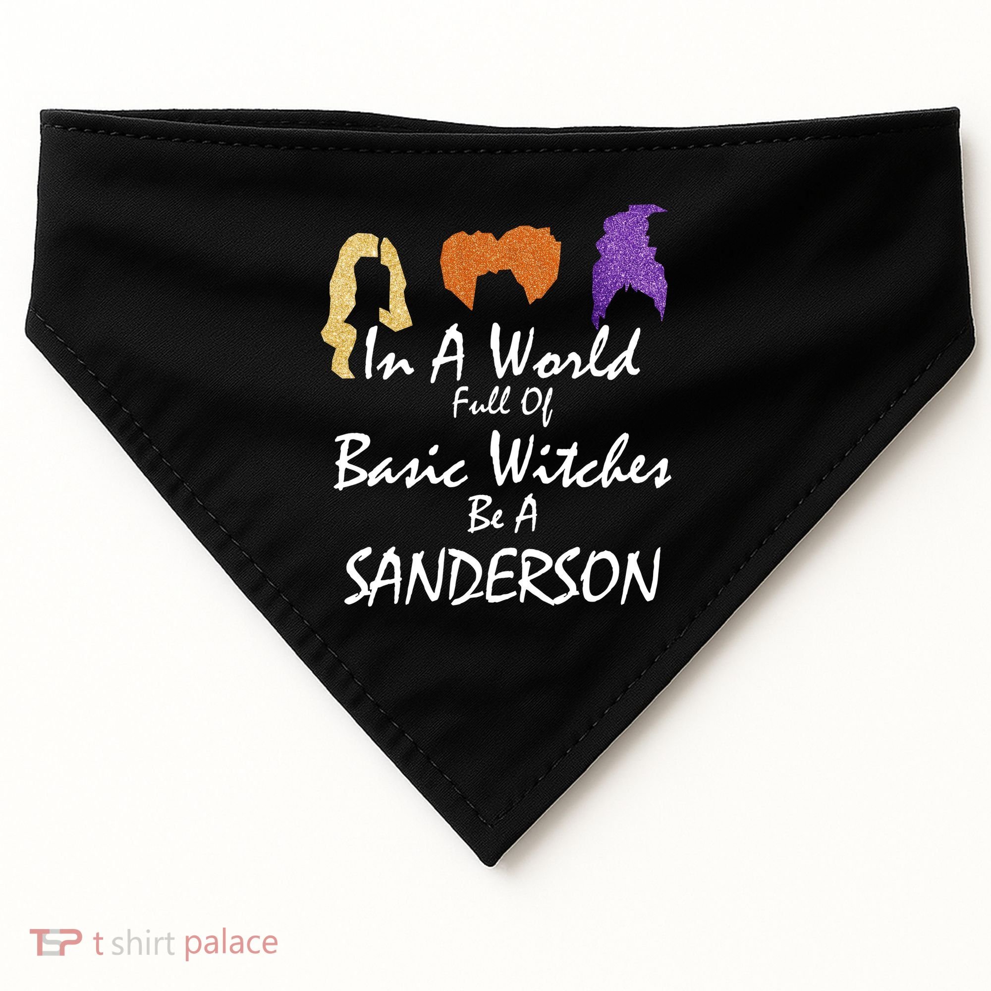 In A World Full Of Basic Witches Be A Sanderson USA-Made Doggie Bandana
