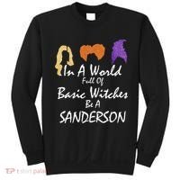 In A World Full Of Basic Witches Be A Sanderson Sweatshirt thumb 0