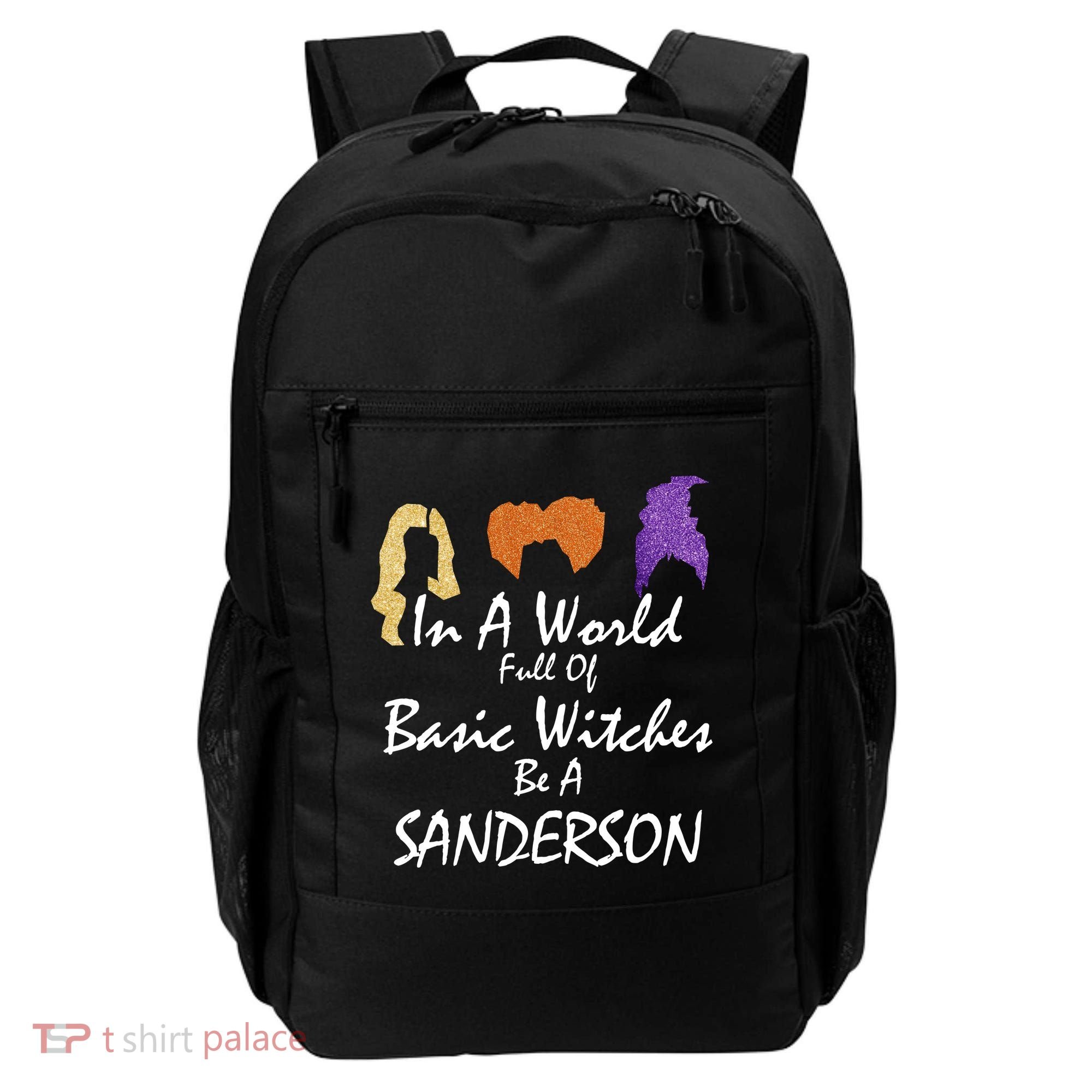 In A World Full Of Basic Witches Be A Sanderson Backpack