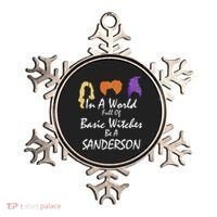 In A World Full Of Basic Witches Be A Sanderson Ornament thumb 0