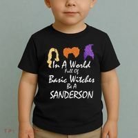 In A World Full Of Basic Witches Be A Sanderson Toddler T-Shirt thumb 2