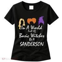In A World Full Of Basic Witches Be A Sanderson Women's T-Shirt thumb 0