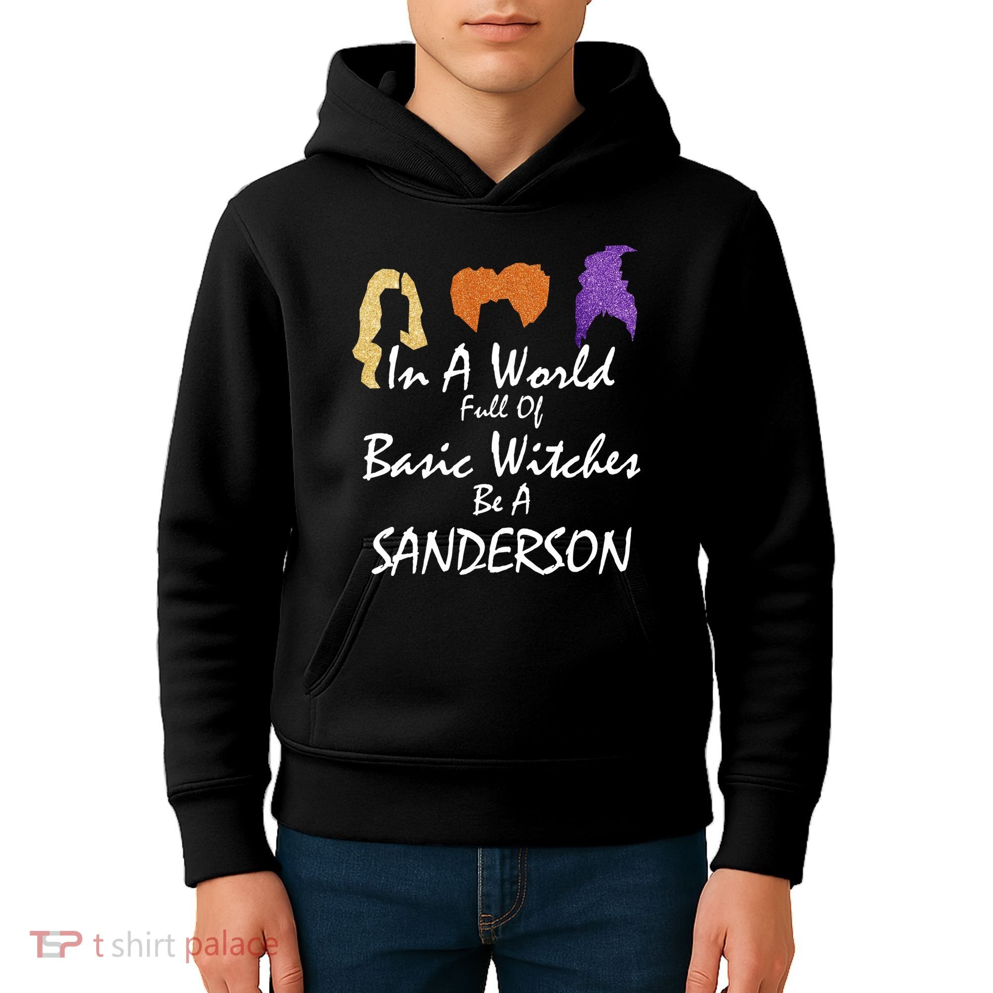 In A World Full Of Basic Witches Be A Sanderson Kids Hoodie