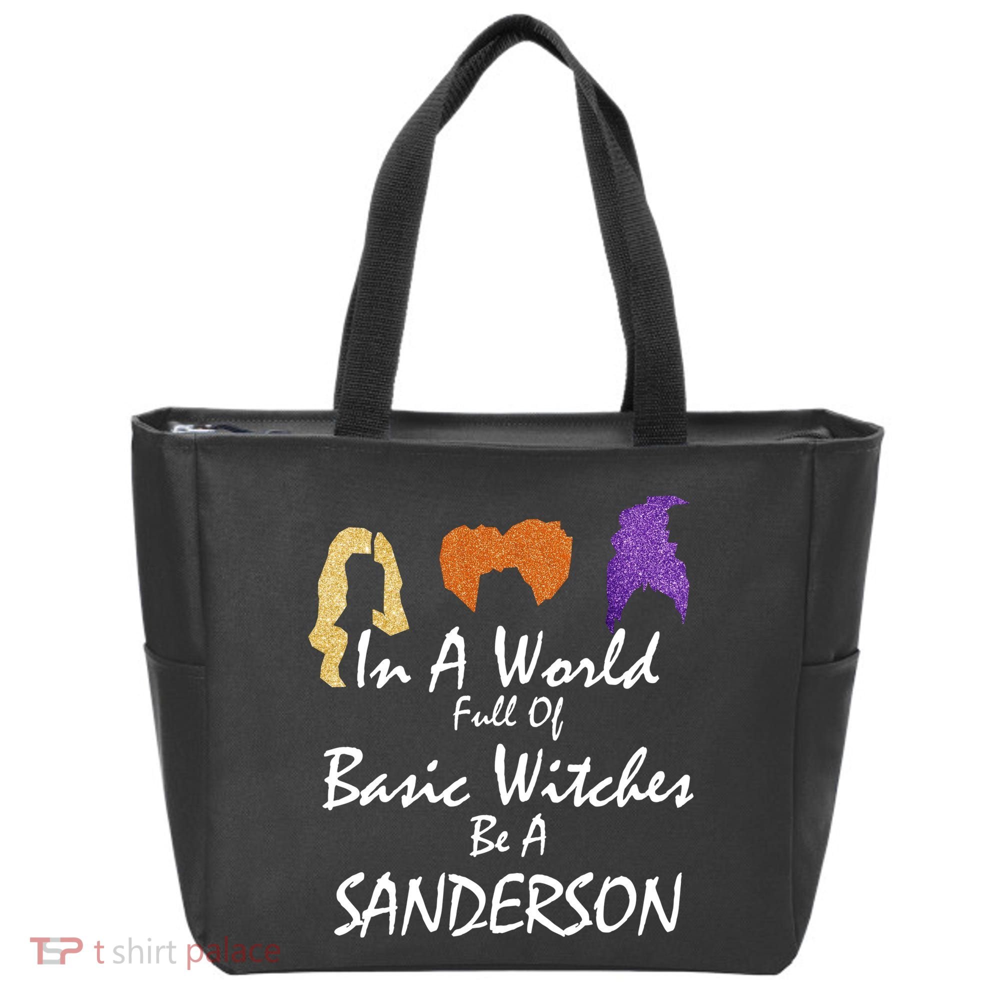 In A World Full Of Basic Witches Be A Sanderson Tote Bag