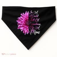 In A World Full of Grandmas Be A Mimi USA-Made Doggie Bandana thumb 0