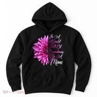 In A World Full of Grandmas Be A Mimi Hoodie thumb 0