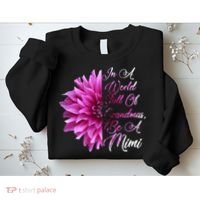 In A World Full of Grandmas Be A Mimi Sweatshirt thumb 2