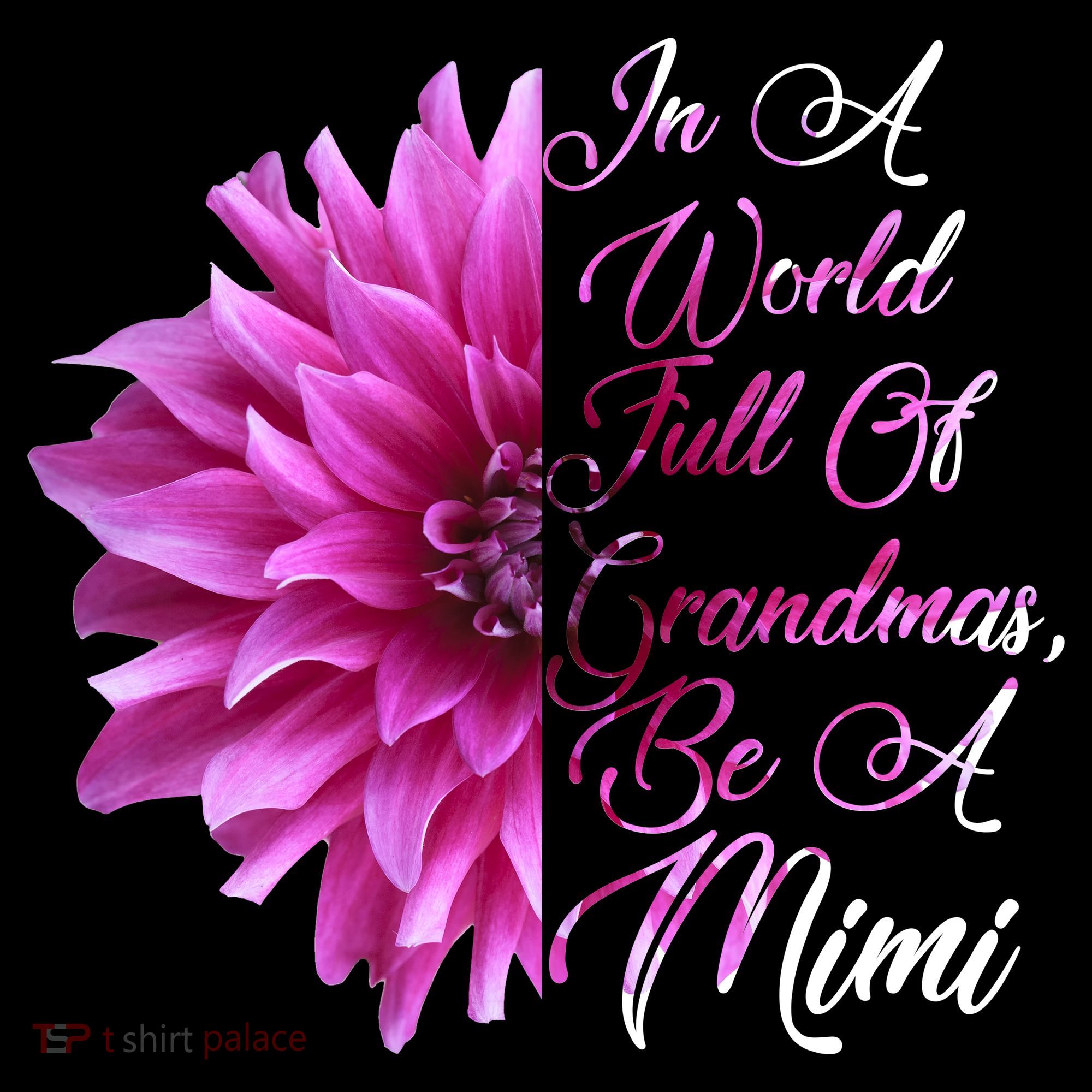 In A World Full of Grandmas Be A Mimi T-Shirt