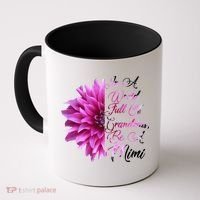 In A World Full of Grandmas Be A Mimi Coffee Mug thumb 0