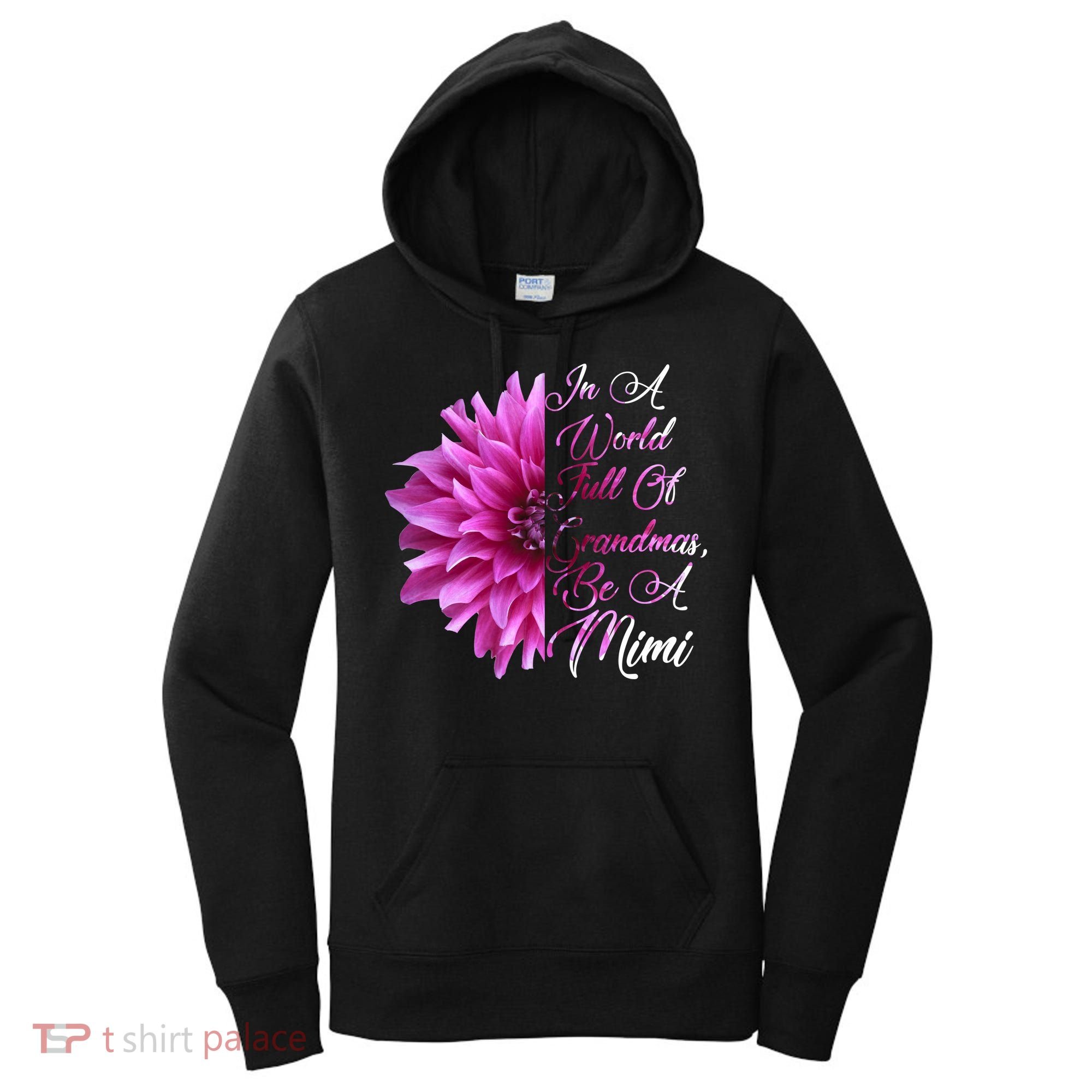 In A World Full of Grandmas Be A Mimi Women's Hoodie