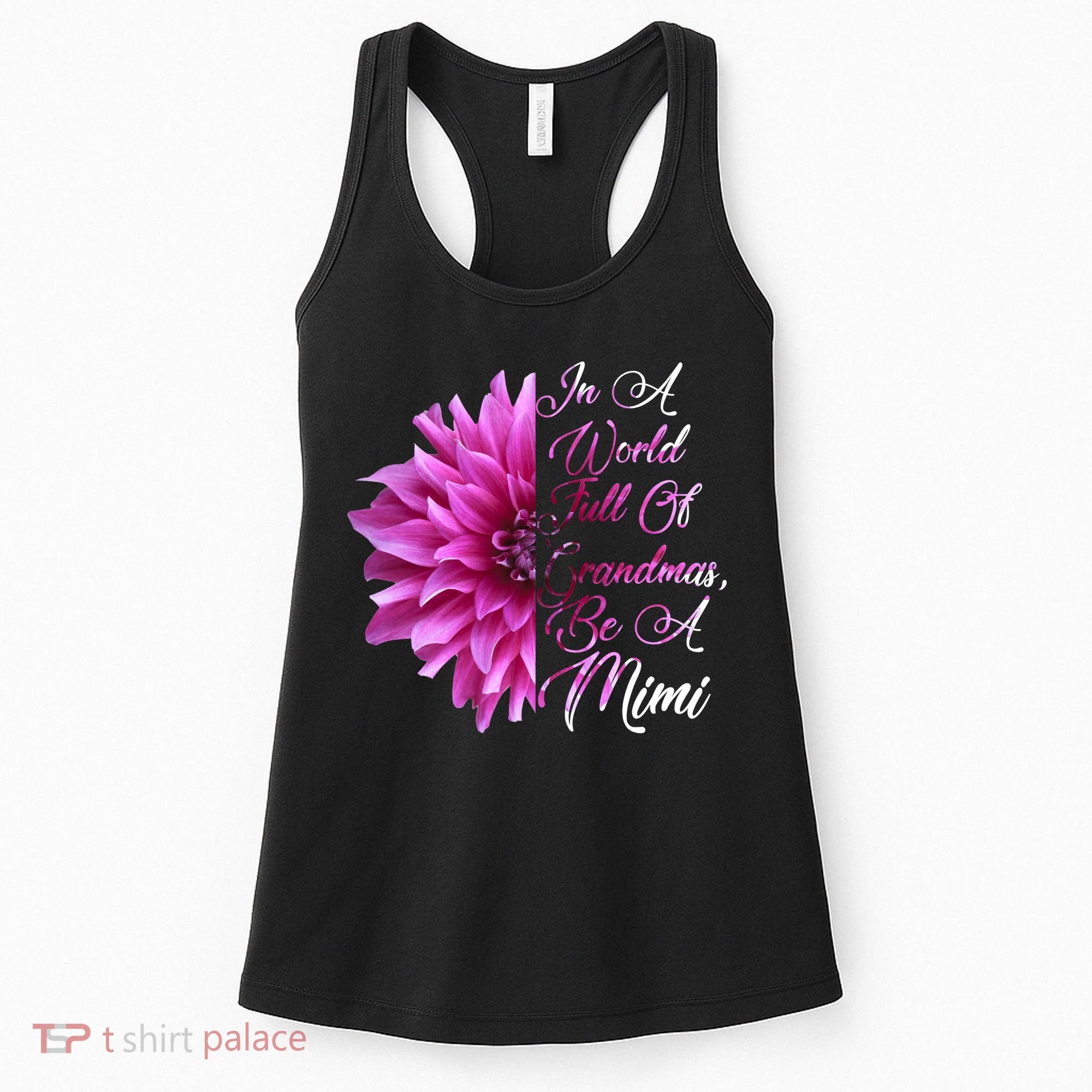In A World Full of Grandmas Be A Mimi Women's Tank Top