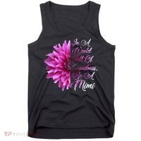 In A World Full of Grandmas Be A Mimi Tank Top thumb 0