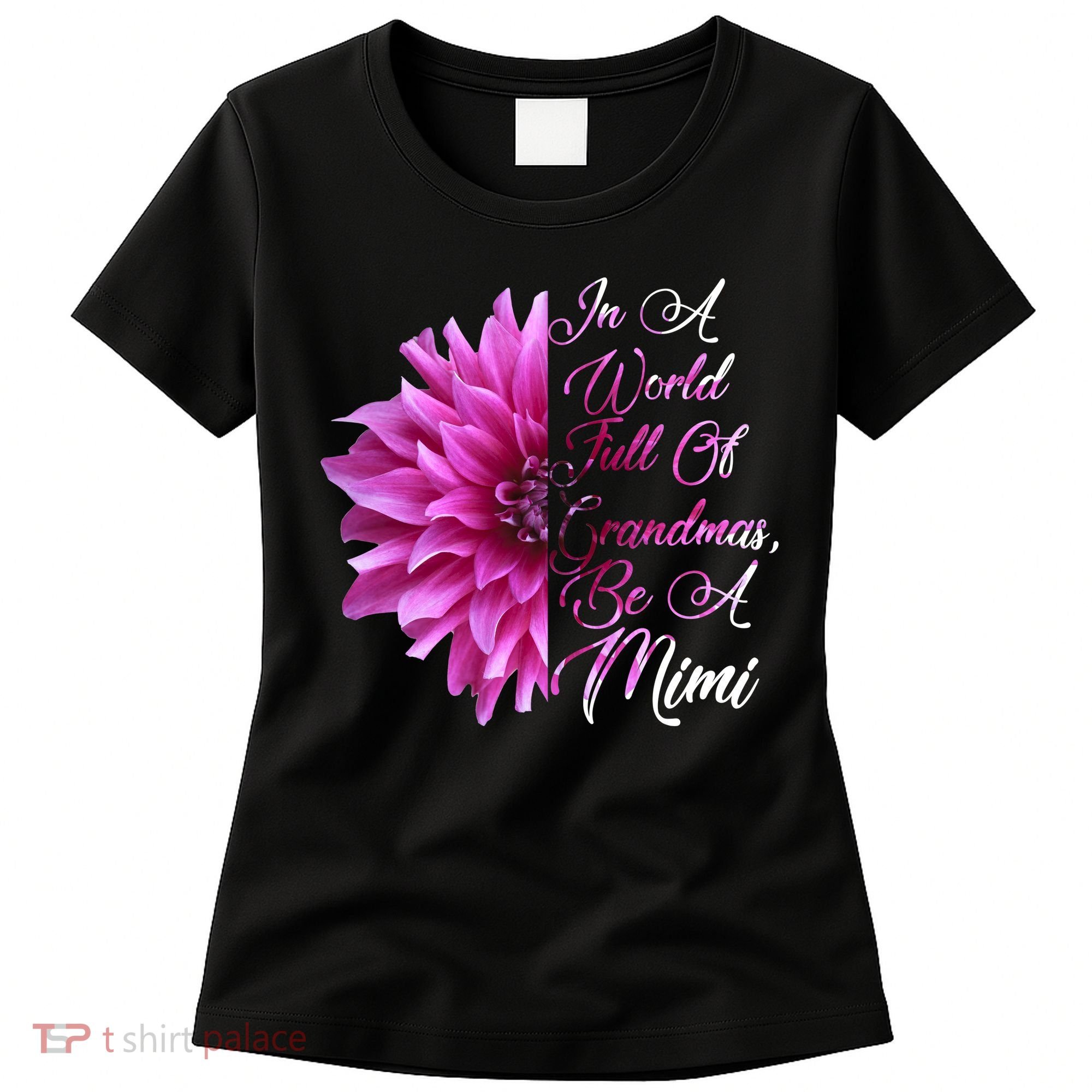 In A World Full of Grandmas Be A Mimi Women's T-Shirt