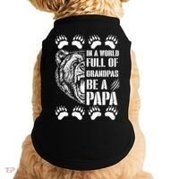 In A World Full Of Grandpas Be A Papa Bear Doggie Tank thumb 0