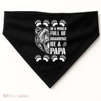 In A World Full Of Grandpas Be A Papa Bear USA-Made Doggie Bandana thumb 0