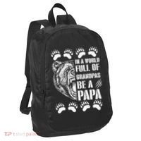 In A World Full Of Grandpas Be A Papa Bear Port Authority Crush Ripstop Backpack thumb 0