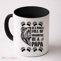 In A World Full Of Grandpas Be A Papa Bear Coffee Mug thumb 0