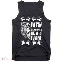 In A World Full Of Grandpas Be A Papa Bear Tank Top thumb 0