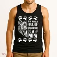In A World Full Of Grandpas Be A Papa Bear Tank Top thumb 3