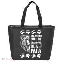In A World Full Of Grandpas Be A Papa Bear Tote Bag thumb 0
