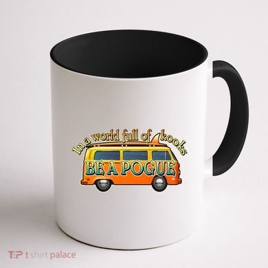 In A World Full of Kooks Be A Pogue Coffee Mug back