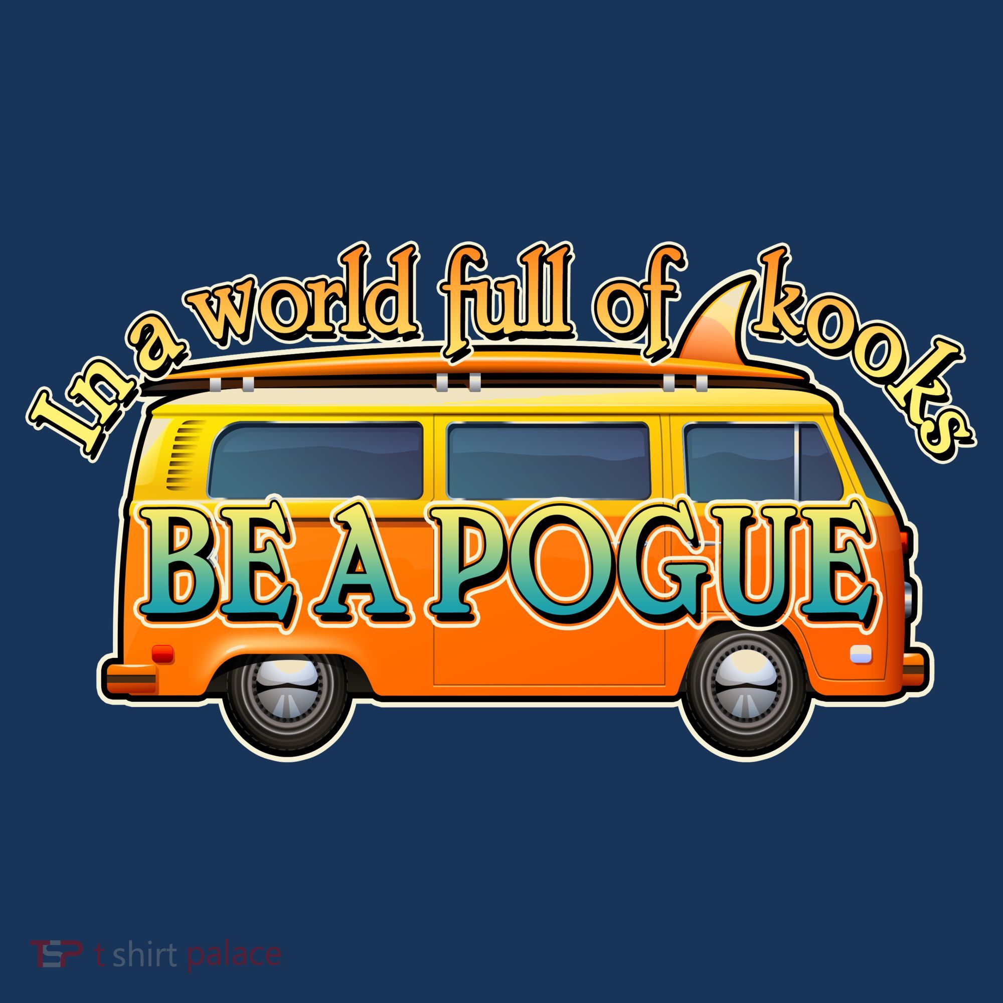In A World Full of Kooks Be A Pogue Sweatshirt