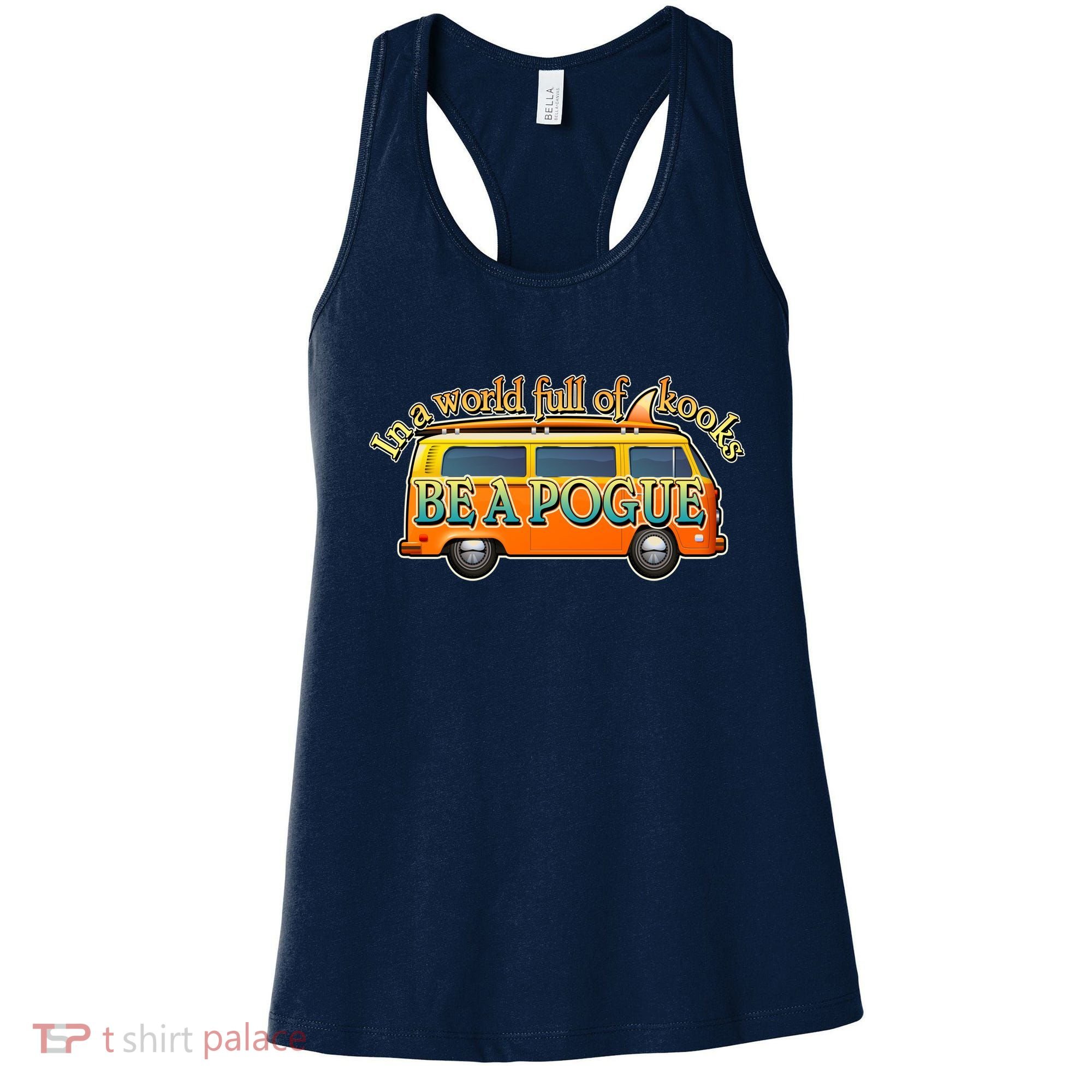 In A World Full of Kooks Be A Pogue Women's Tank Top