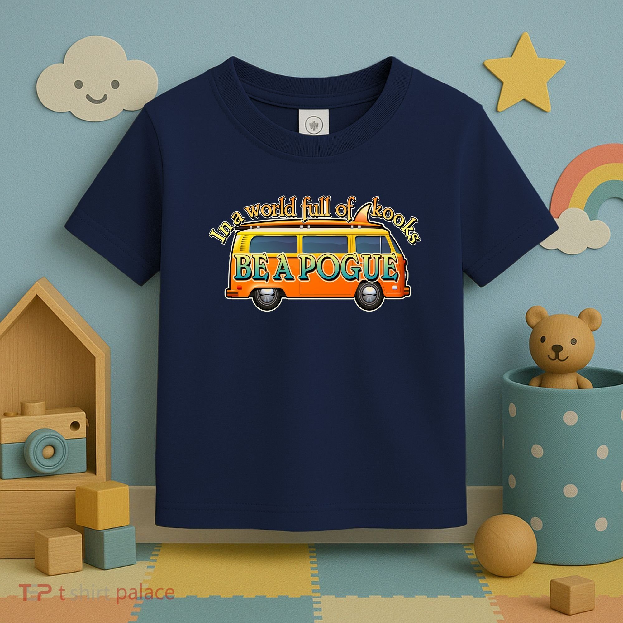 In A World Full of Kooks Be A Pogue Toddler T-Shirt