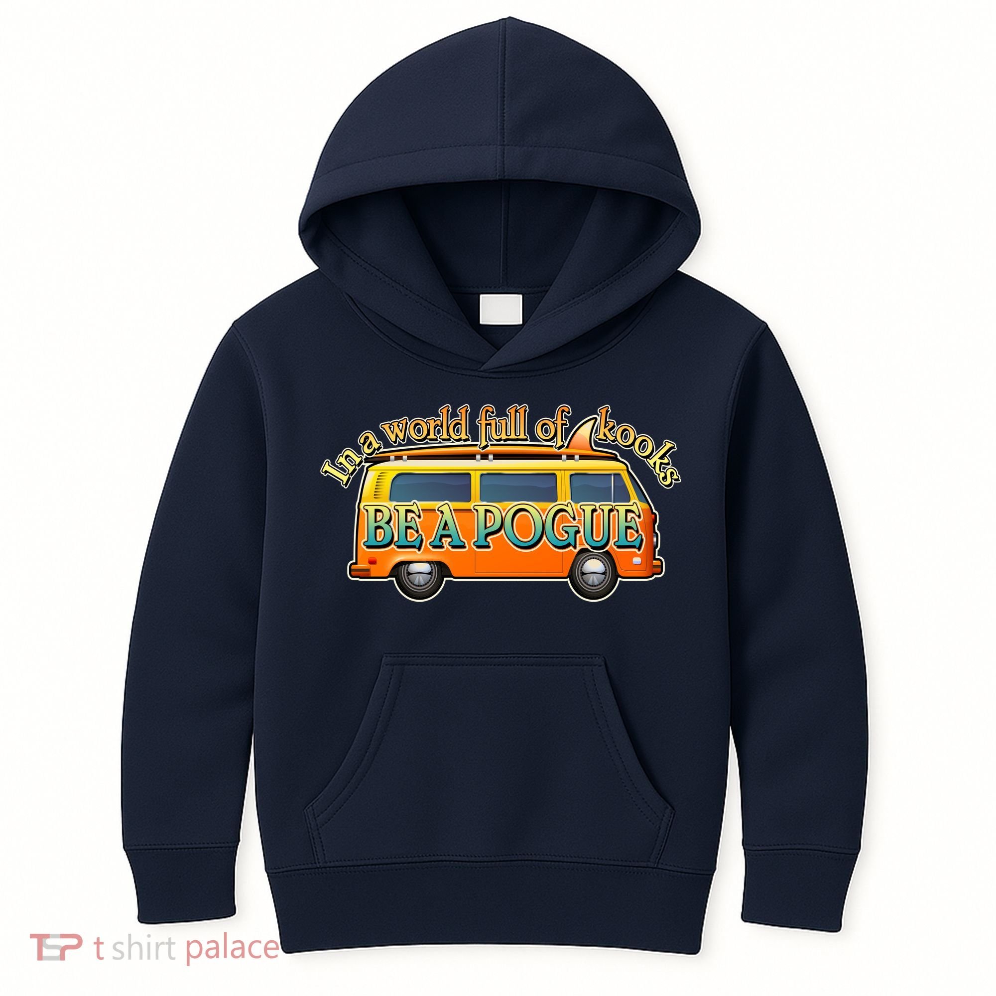 In A World Full of Kooks Be A Pogue Kids Hoodie
