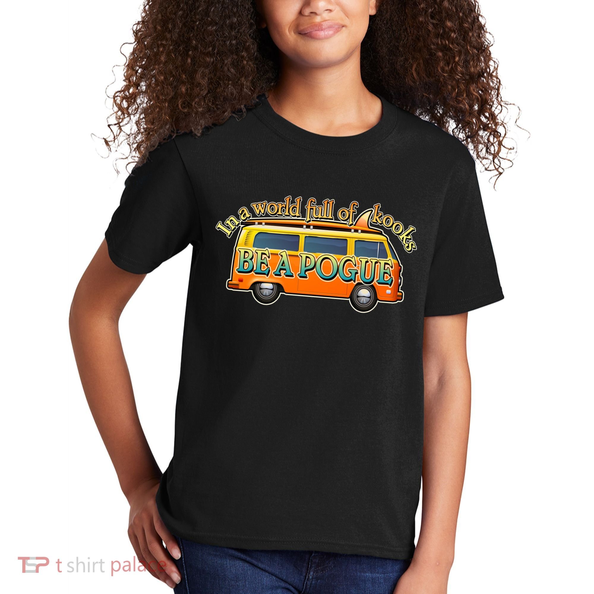 In A World Full of Kooks Be A Pogue Kids T-Shirt