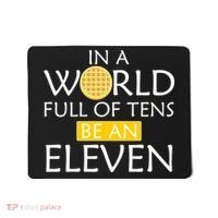 In a World Full of Tens Be An Eleven Waffle Mousepad thumb 0