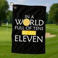In a World Full of Tens Be An Eleven Waffle Golf Towel thumb 1