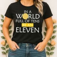 In a World Full of Tens Be An Eleven Waffle Women's T-Shirt thumb 2