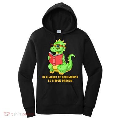 In A World Of Bookworms Be A Book Dragon Women's Hoodie