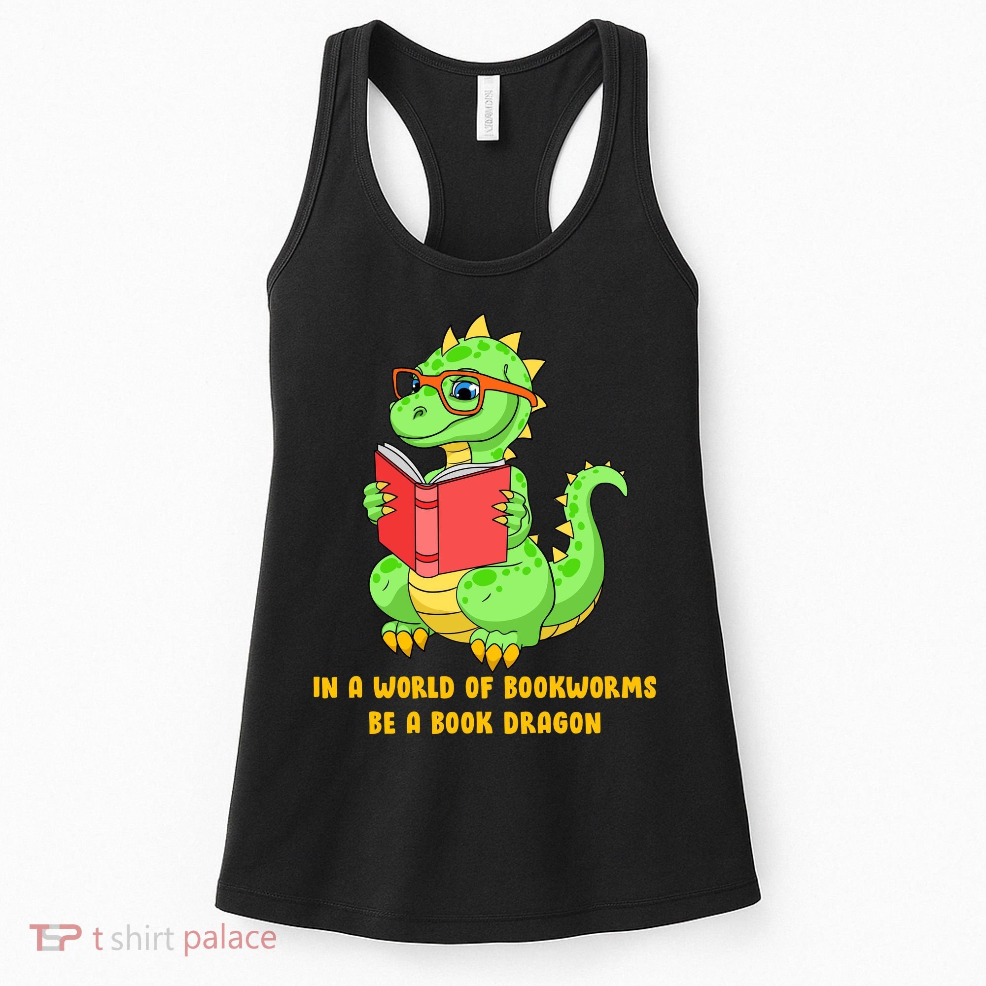 In A World Of Bookworms Be A Book Dragon Women's Tank Top