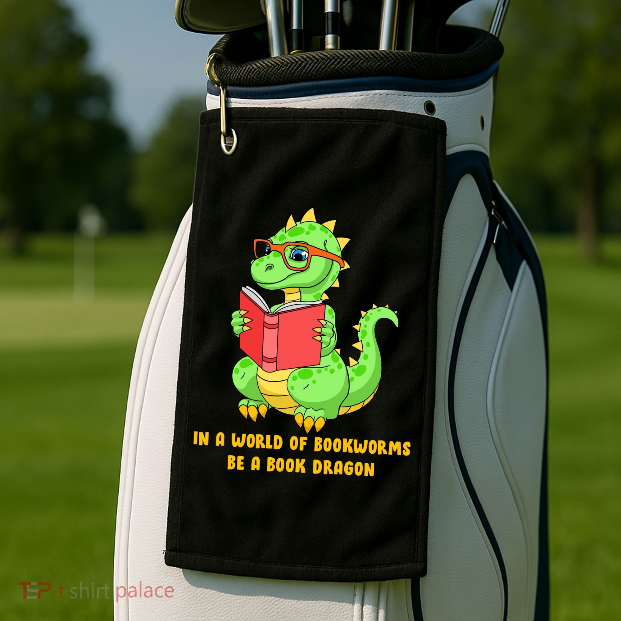 In A World Of Bookworms Be A Book Dragon Golf Towel