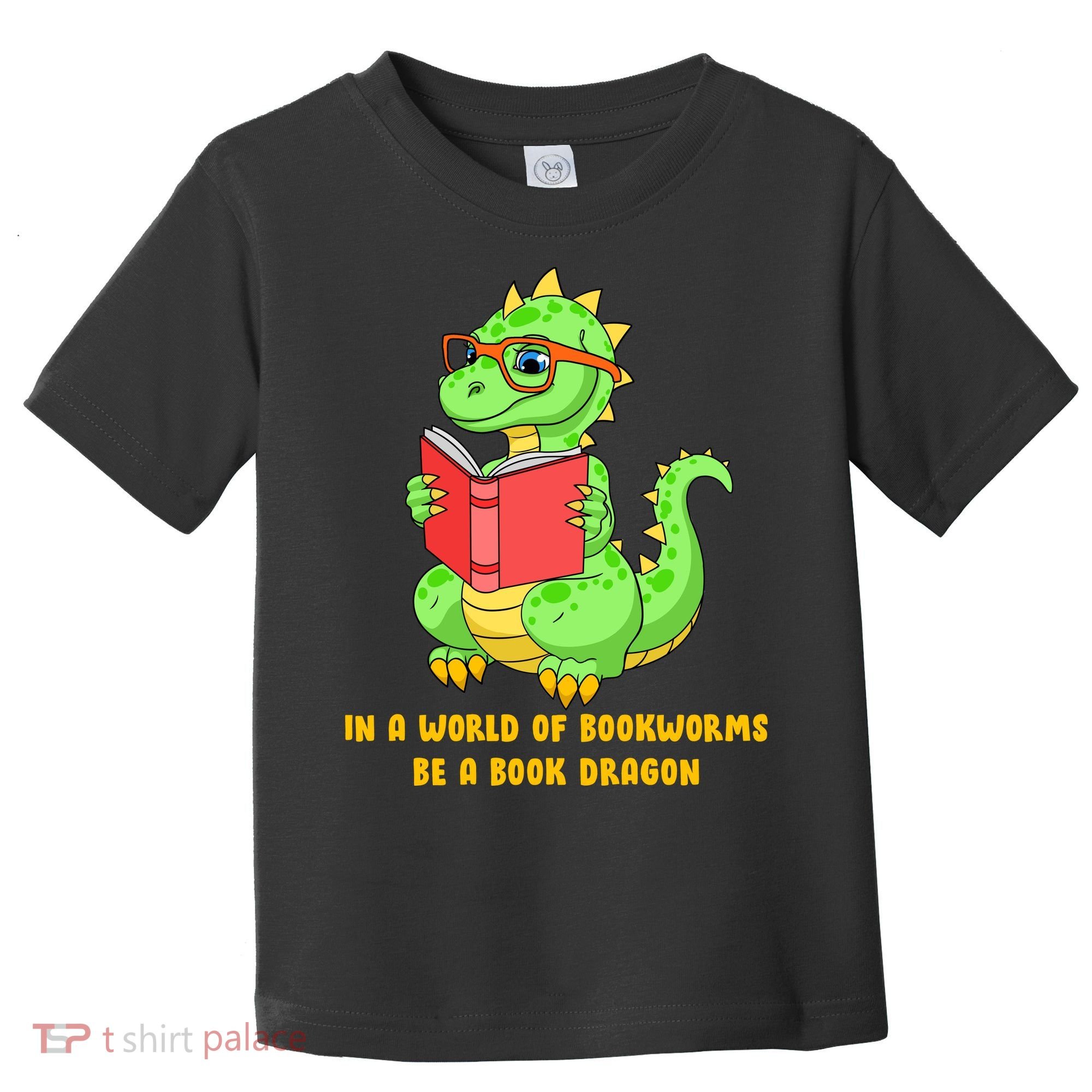 In A World Of Bookworms Be A Book Dragon Toddler T-Shirt