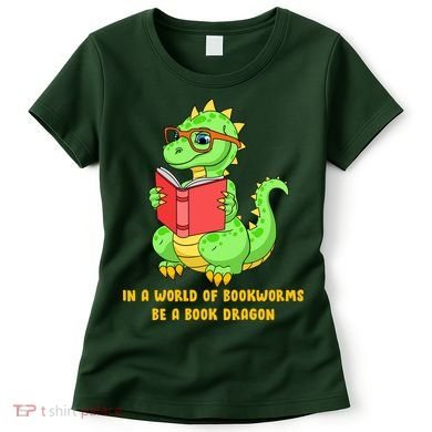 In A World Of Bookworms Be A Book Dragon Women's T-Shirt